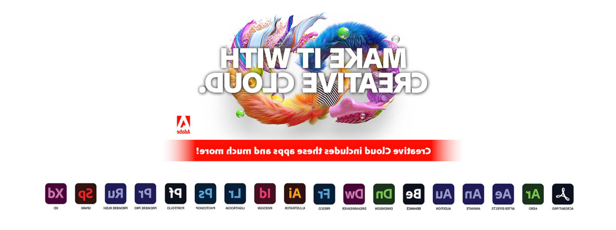 Image Text. Creative Cloud包括这些应用程序以及更多!  Acrobat Pro, Aero, After Effects, Animate, Audition, Behance, Dimension, Dreamweaver, Fresco, Illustrator, Indesign, Lightroom, Photoshop, Portfolio, Premiere Pro, Premiere Rush, Spark and XD.